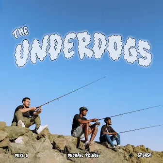 The Underdogs by Mike G Beatz