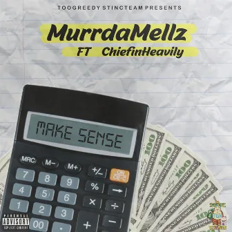 Make Sense by Murrda Mellz