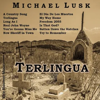 Terlingua by Michael Lusk