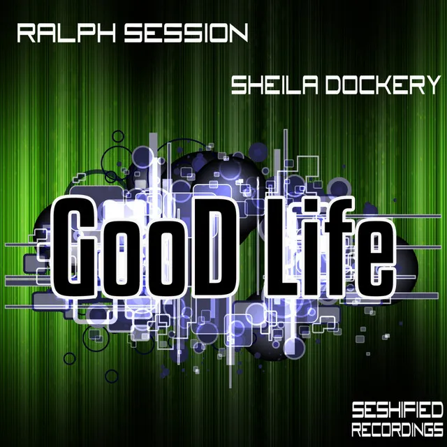 Good Life - Dub Mix