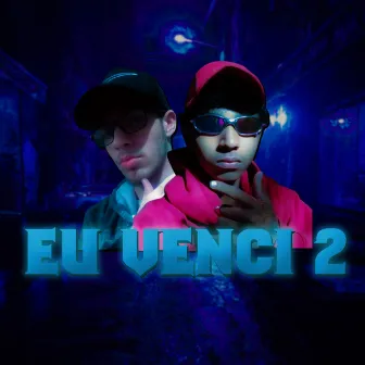 Eu Venci 2 by Mc kazeu