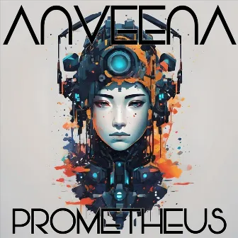 Prometheus by Anveena