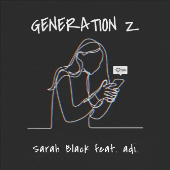 Generation Z by Sarah Black