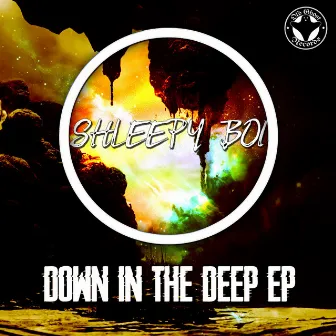 Down In The Deep EP by Shleepy Boi