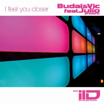 I Feel You Closer by Budai & Vic