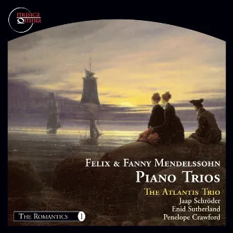 Fanny & Felix Mendelssohn: Piano Trios by The Atlantis Trio