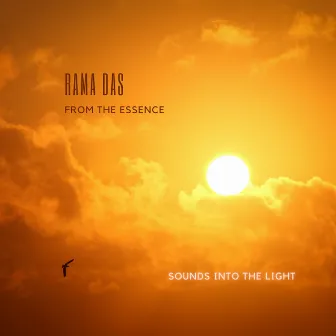 From The Essence, Sounds into the Light by Rama Das