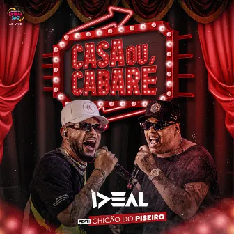 Casa ou Cabaré (Ao Vivo) by Forró Ideal