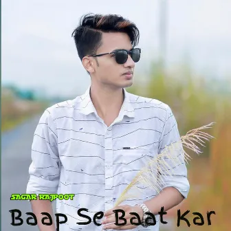 Baap Se Baat Kar by Abhinash