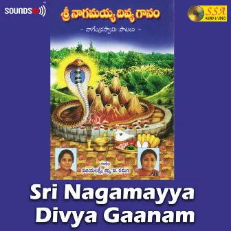 Sri Nagamayya Divya Gaanam by J. Purushothama Sai