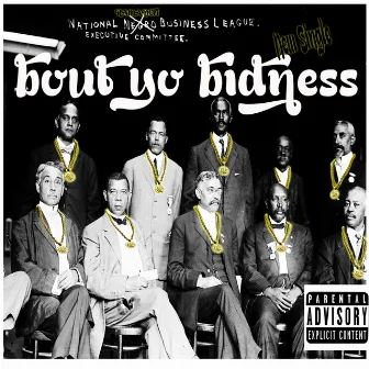 Bout Yo Bidness by RamaDon