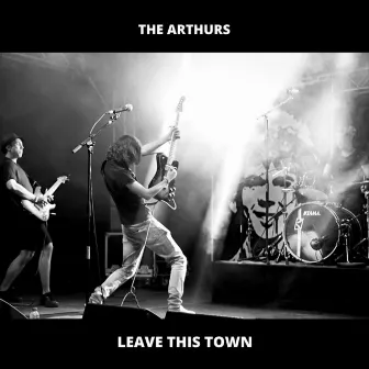 Leave This Town by The Arthurs