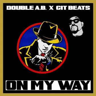 On My Way by Double A.B.