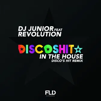 DISCO'S HIT in the House (DISCO'S HIT Remix) by Dj Junior