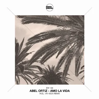 Amo la Vida by Abel Ortiz