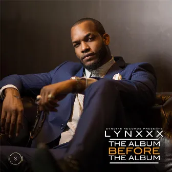 The Album Before the Album by Lynxxx