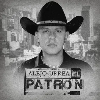 El Patrón by Alejo Urrea