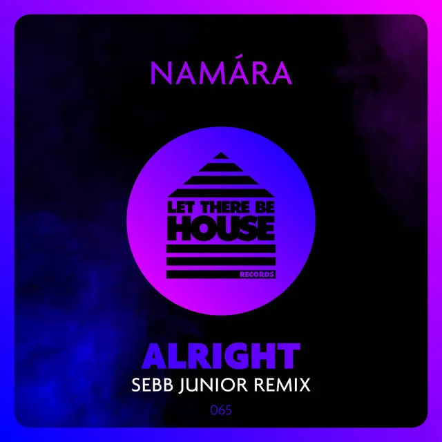 Alright - Sebb Junior Remix