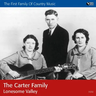 Lonesome Valley by The Carter Family