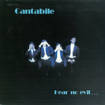 Hear No Evil... by Cantabile