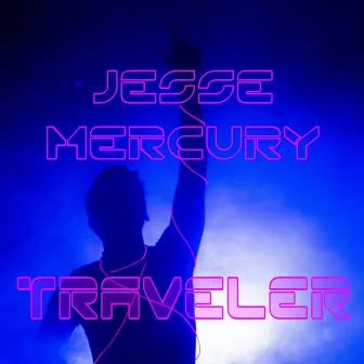 Traveler by Jesse Mercury