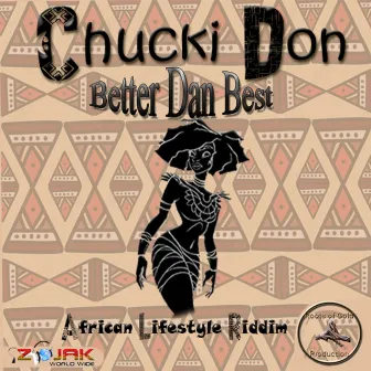 Better Than Best by Chucki Don