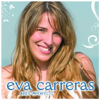 Aries Imperfecto by Eva Carreras