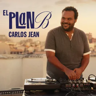 El Plan B Carlos Jean by Carlos Jean