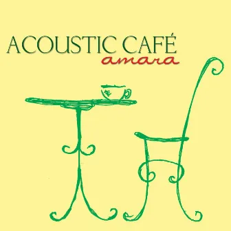 Acoustic Cafe by Amara