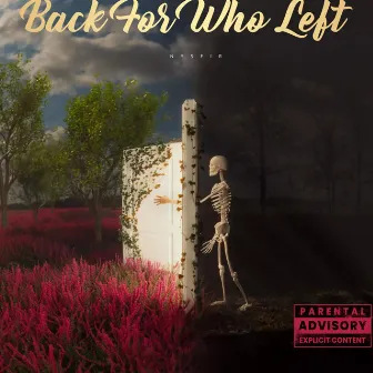 Back For Who Left by Nyseir