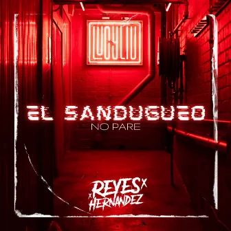 El Sandugueo No Pare by Dj Reyes Hernandez