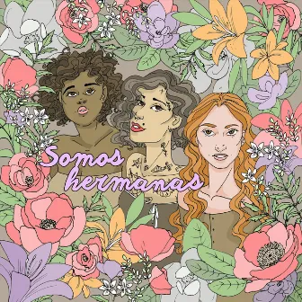 Somos Hermanas by Sof Tot