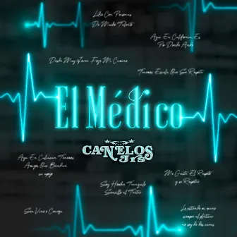 El Médico by Canelos Jrs