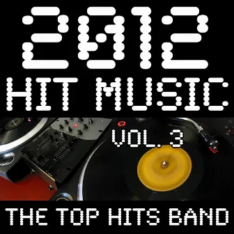 2012 Hit Music, Vol. 3 by Unknown Artist