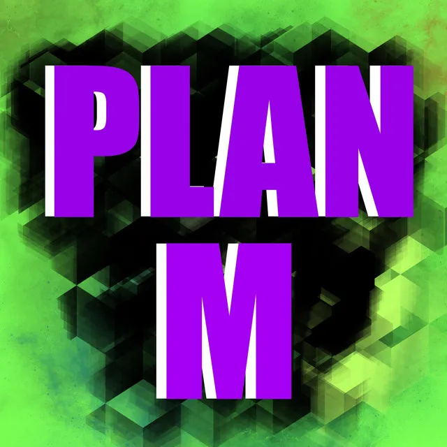 Plan M