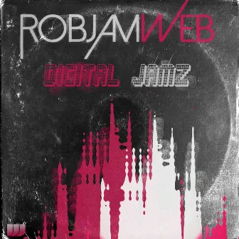 Digital Jamz by RobJamWeb