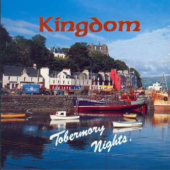 Tobermory Nights by Kingdom