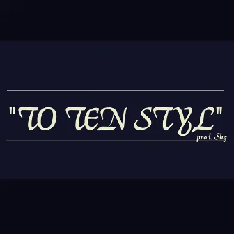 TO TEN STYL by DANDI