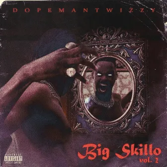 Big Skillo, Vol. 2 by Dopeman Twizzy