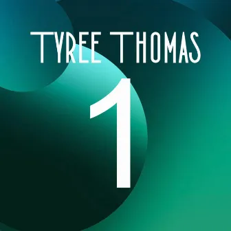 1 by Tyree Thomas