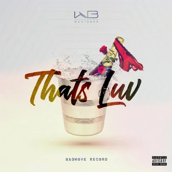 That's Luv by Westbank Official