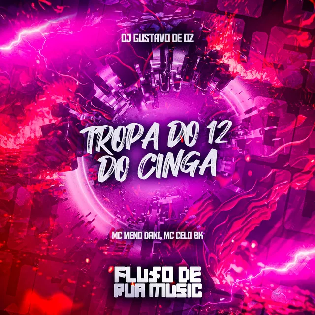 Tropa do 12 do Cinga