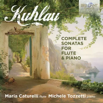 Kuhlau: Complete Sonatas for Flute & Piano by Michele Tozzetti