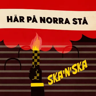 Här på Norra Stå by Ska'n'Ska