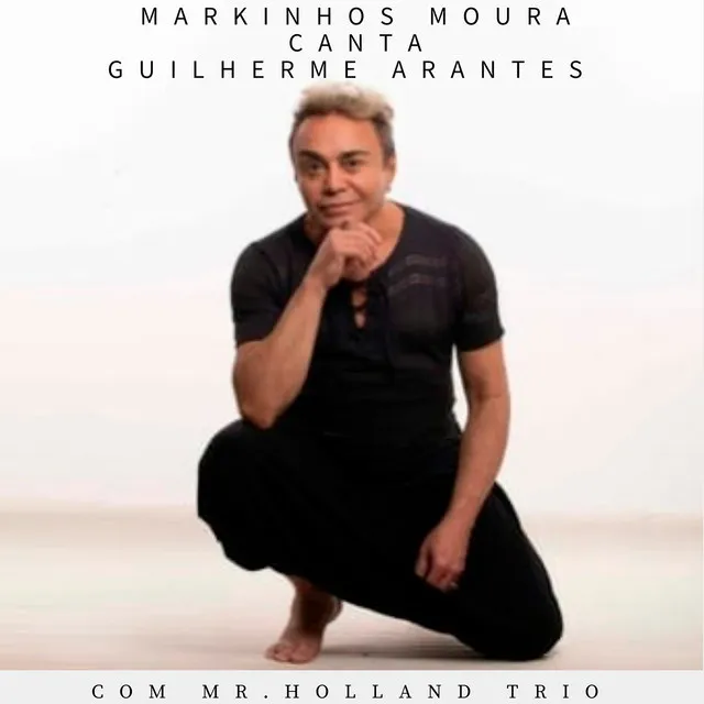 Markinhos Moura Canta Guilherme Arantes