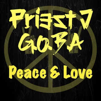 Peace & Love by Priest J