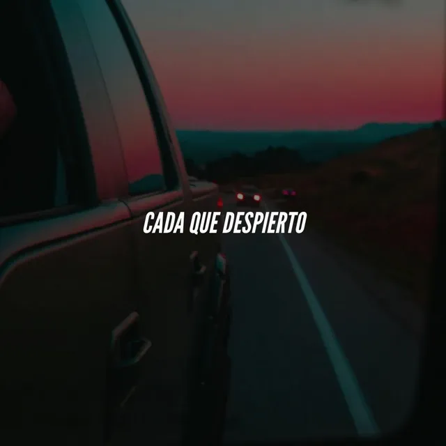 Cada Que Despierto