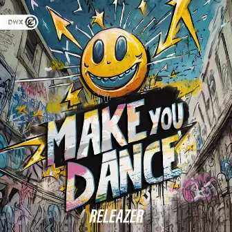 Make You Dance by Releazer