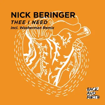 Thee I Need by Nick Beringer