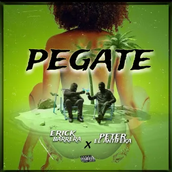 Pegate by Erick Barrera